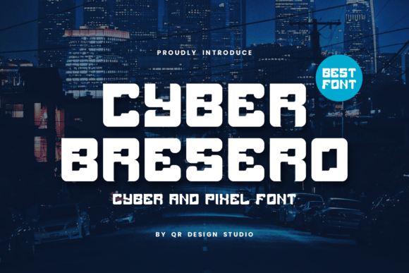 Cyber Bresero: A Display Font That Brings Handmade Ideas to Life