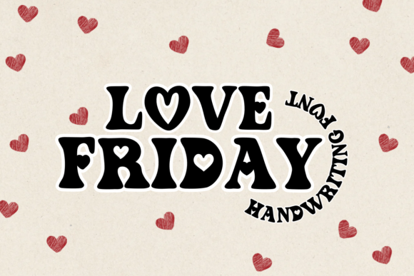 Love Friday: A Romantic Display Font for Branding