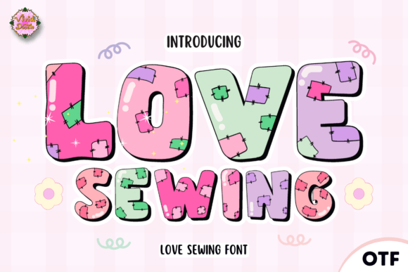 Love Sewing Font Brings Warmth to Campaign Visuals