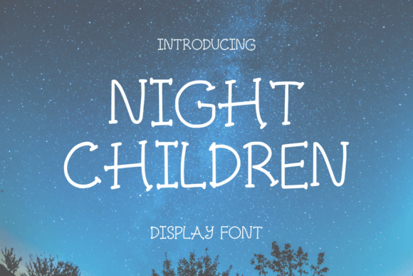 Night Children: The Playful Display Font for Scroll-Stopping Content