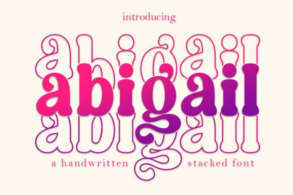 Why the Abigail Stacked Font Can Elevate Your Brand